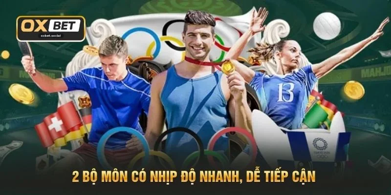 2 bộ môn có nhịp độ nhanh, dễ tiếp cận