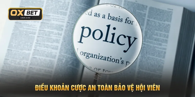 Điều khoản cược an toàn bảo vệ hội viên