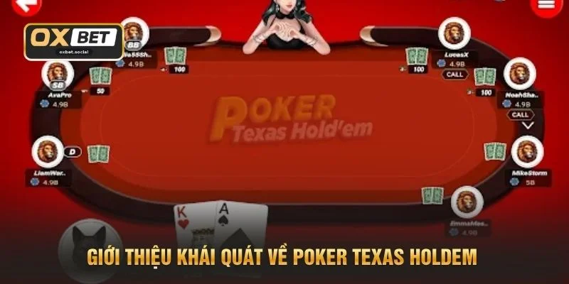 Giới thiệu khái quát về Poker Texas Holdem