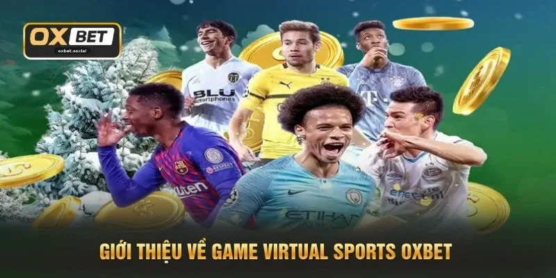 Giới thiệu về game Virtual Sports OXBET