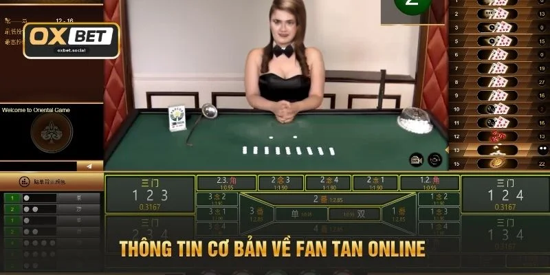 Thông tin cơ bản về Fan Tan online