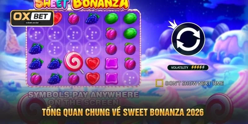 Tổng quan chung về Sweet Bonanza 2026